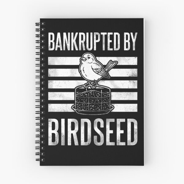 Item preview, Bankrupted By Birdseed Funny Bird Watching Lover  designed and sold by Ali-printshop.
