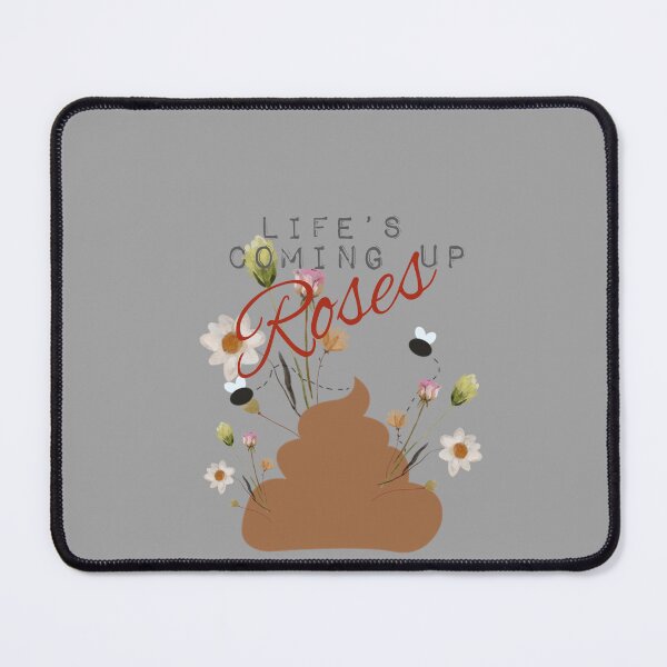 Item preview, Life's coming up roses, human made meme designed and sold by GiSilver.