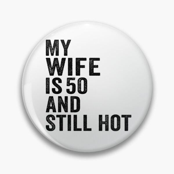 Item preview, My Wife Is 50 And Still Hot, Funny 50th Birthday Wife Gifts designed and sold by 76Valeria.