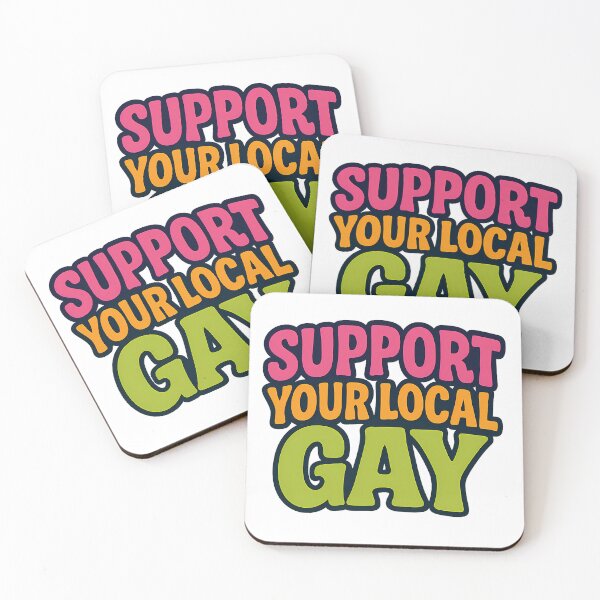 Item preview, Support Your Local Gay - Cute Bold Gay Pride designed and sold by Haus Of Sin.