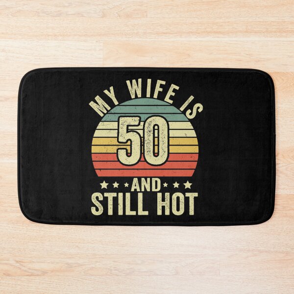 Item preview, My Wife Is 50 And Still Hot, Funny 50th Birthday Wife Gifts designed and sold by 76Valeria.