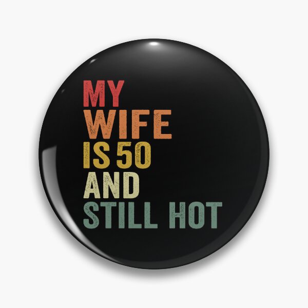 Item preview, My Wife Is 50 And Still Hot, Funny 50th Birthday Wife Gifts designed and sold by 76Valeria.