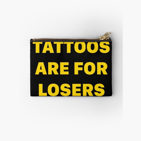 Item preview, Tattoos are for Losers designed and sold by ArtByKevG.