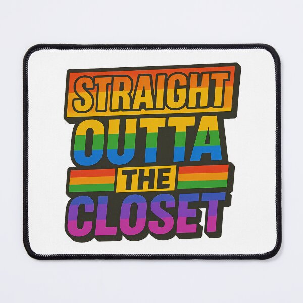 Item preview, Straight Outta the Closet - Funny Coming Out Gay Pride designed and sold by Haus Of Sin.