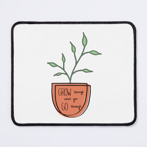 Item preview, Grow Through What You Go Through Plant designed and sold by ConklinCreation.