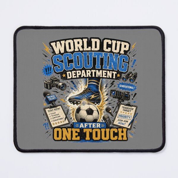 Item preview, World Cup Scouting Department After One Touch Soccer Meme designed and sold by POD DYNASTY | Original Print On Demand T-Shirt Graphics.