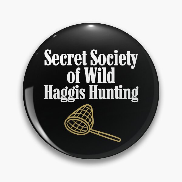 Item preview, Secret Society of Wild Haggis Hunting – Funny Scottish Highland Gift designed and sold by BritishDelights.