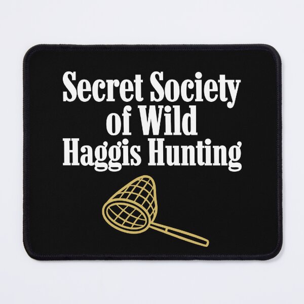 Item preview, Secret Society of Wild Haggis Hunting – Funny Scottish Highland Gift designed and sold by BritishDelights.