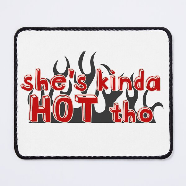 Item preview, she's kinda hot 5sauce designed and sold by spicystylesco.