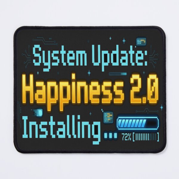Item preview, System Update: Happiness 2.0 Installing T-Shirt | Funny Tech Humor Tee | Positive Vibes Loading | Programmer Gift | Mental Health Shirt designed and sold by ChefTea.