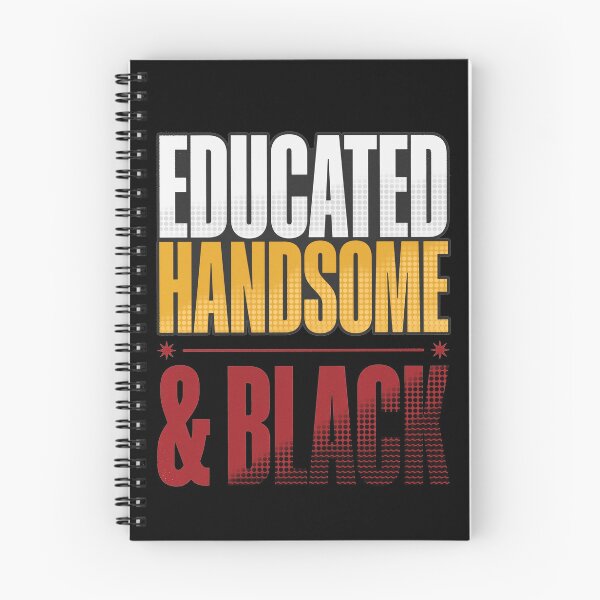 Item preview, Educated, Handsome & Black designed and sold by mwebba2005.