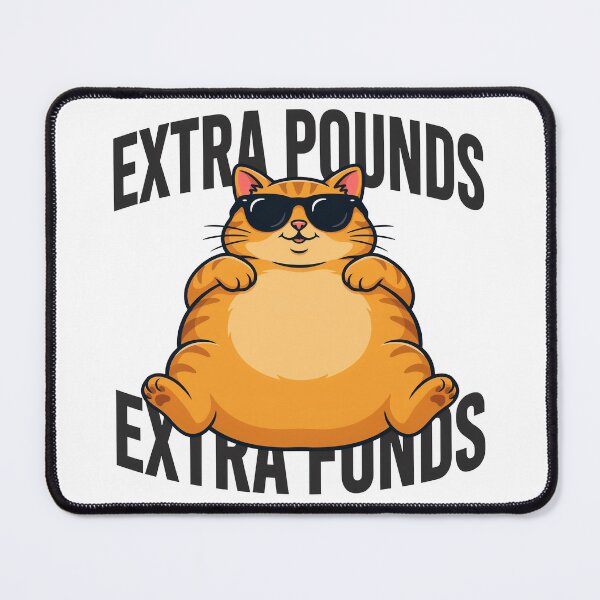 Item preview, Extra Pounds Extra funds Funny cat designed and sold by Patrinonova.