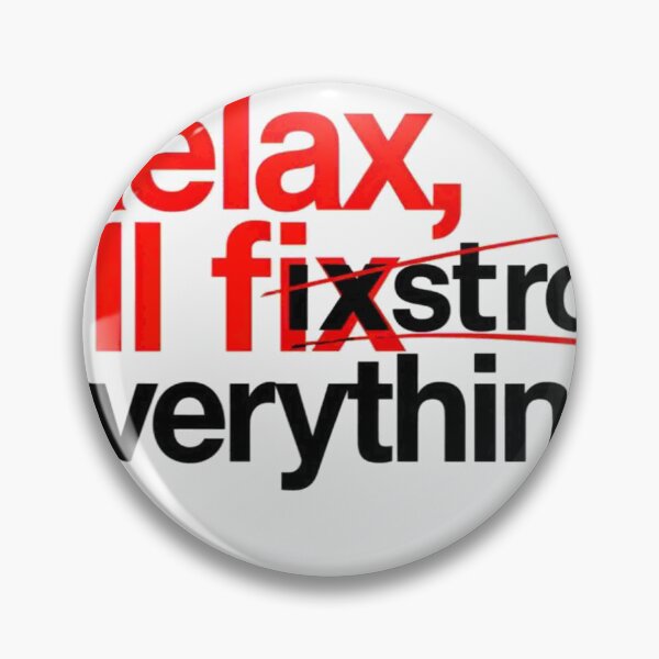 Item preview, Relax I'll Fix Everything - DIY Disaster Funny Quote T-Shirt designed and sold by Petringo.