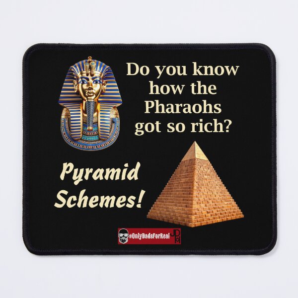 Item preview, Pyramid Schemes designed and sold by OnlyDadsForReal.