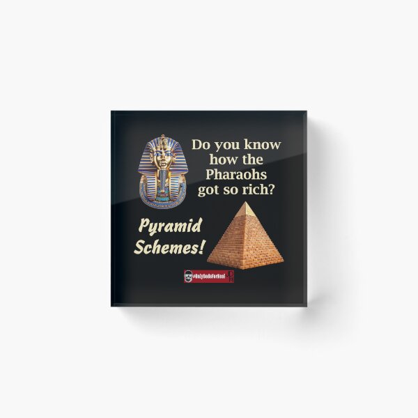 Item preview, Pyramid Schemes designed and sold by OnlyDadsForReal.