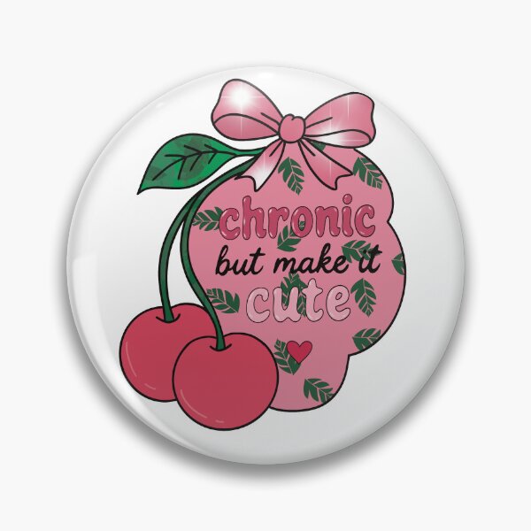 Item preview, Chronic But Make It Cute – Cute Cherry Spoonie & Chronic Illness Design designed and sold by Chronically creative.