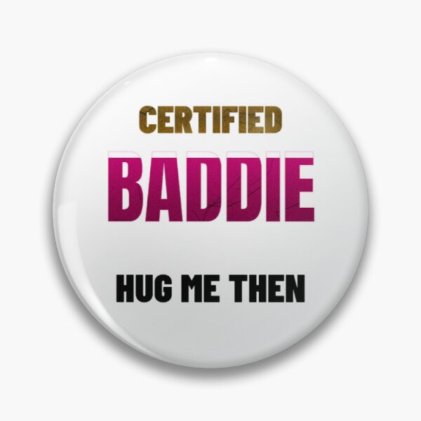 Item preview, Certified Baddie Hug Me Then. Funny Baddie Quote Shirt for Women designed and sold by littlestore.