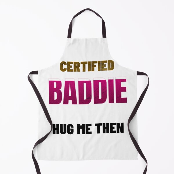 Item preview, Certified Baddie Hug Me Then. Funny Baddie Quote Shirt for Women designed and sold by littlestore.