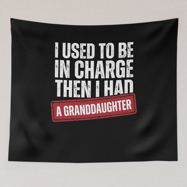 Item preview, I Used To Be In Charge Then I Had A Granddaughter Funny Grandparent designed and sold by SofenArt.