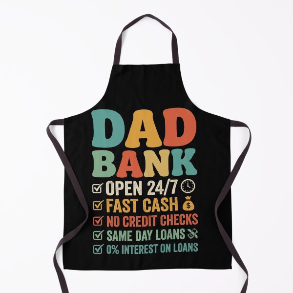 Item preview, Dad Bank Open 24/7 Fast Cash No Credit Checks Same Day Loans 0% Interest On Loans Father Funny Gift designed and sold by SofenArt.