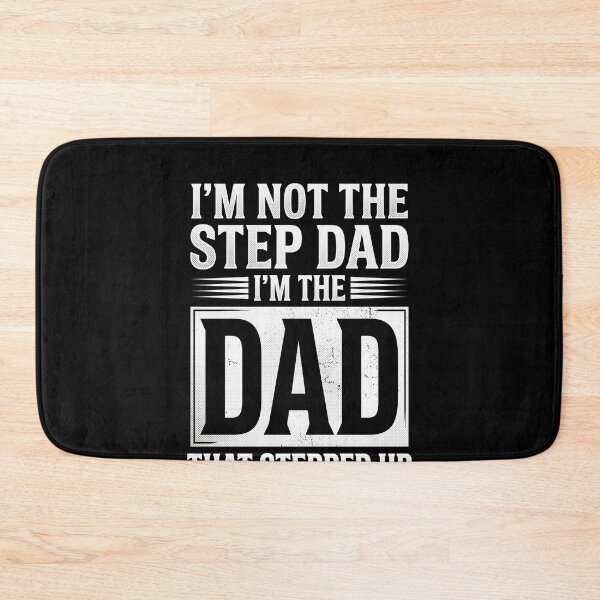 Item preview, I'm Not The Step Dad I'm The Dad That Stepped Up Father Stepfather Family designed and sold by SofenArt.