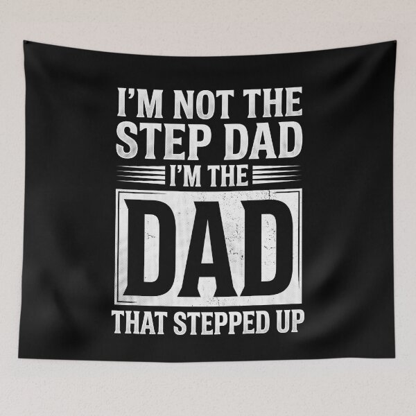 Item preview, I'm Not The Step Dad I'm The Dad That Stepped Up Father Stepfather Family designed and sold by SofenArt.
