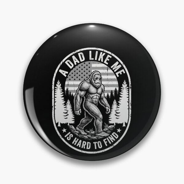 Item preview, A Dad Like Me Is Hard To Find Bigfoot Patriotic Father designed and sold by SofenArt.