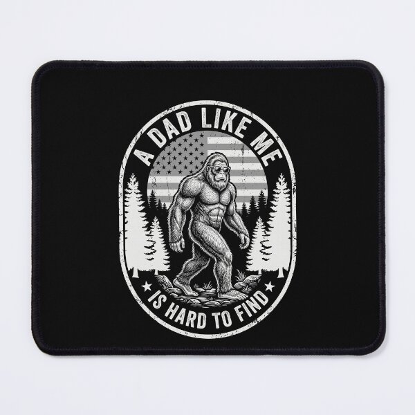 Item preview, A Dad Like Me Is Hard To Find Bigfoot Patriotic Father designed and sold by SofenArt.