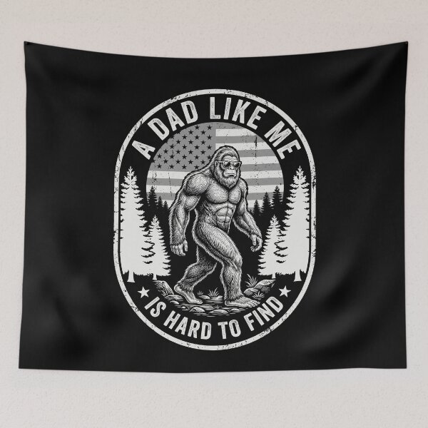 Item preview, A Dad Like Me Is Hard To Find Bigfoot Patriotic Father designed and sold by SofenArt.