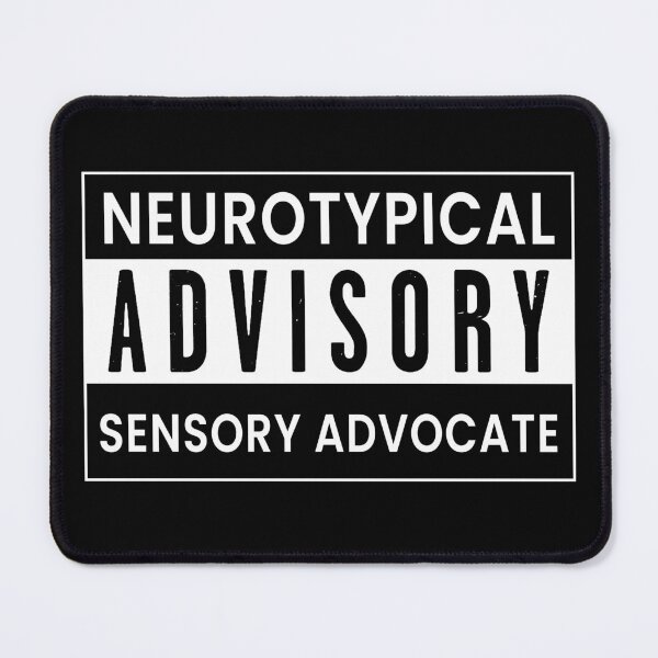 Item preview, Neurotypical Advisory: Sensory Advocate designed and sold by neuromixart.