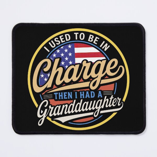 Item preview, I Used to Be in Charge Then I Had A Granddaughter designed and sold by gear-posters.