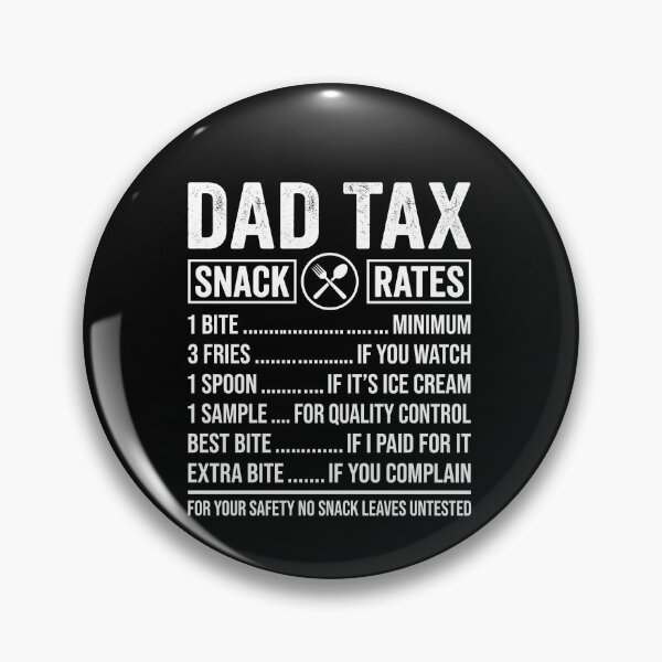 Item preview, Dad Tax Snack Rates Funny Fatherhood Gift For Dad designed and sold by SofenArt.