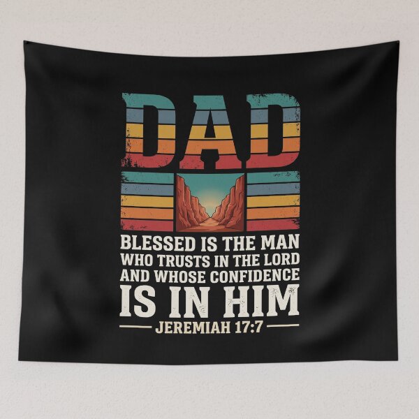 Item preview, Dad Blessed Is The Man Who Trusts In The Lord And Whose Confidence Is In Him Jeremiah 17:7 Christian Father Bible Verse designed and sold by SofenArt.