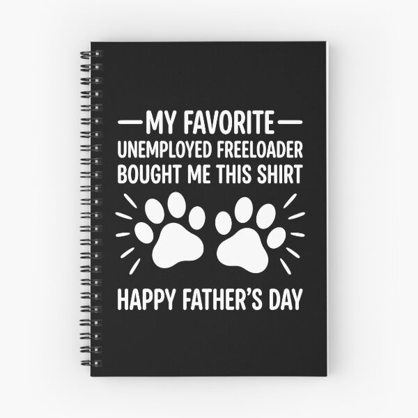 Item preview, My Favorite Unemployed Freeloader Happy Father's Day Dog Dad Gift designed and sold by SofenArt.