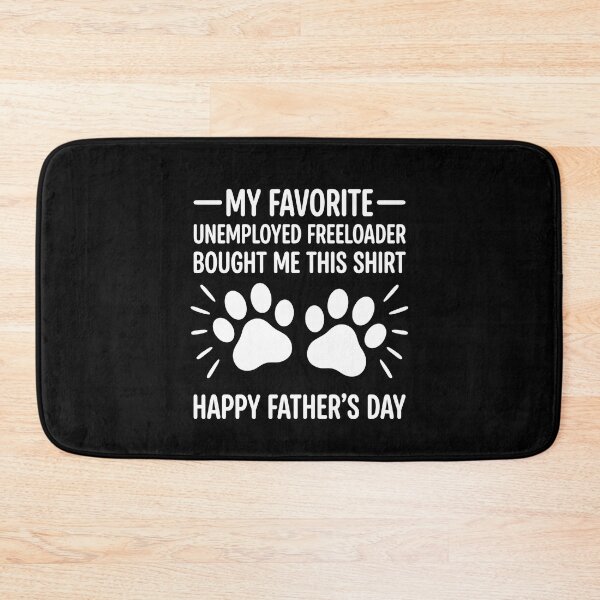 Item preview, My Favorite Unemployed Freeloader Happy Father's Day Dog Dad Gift designed and sold by SofenArt.