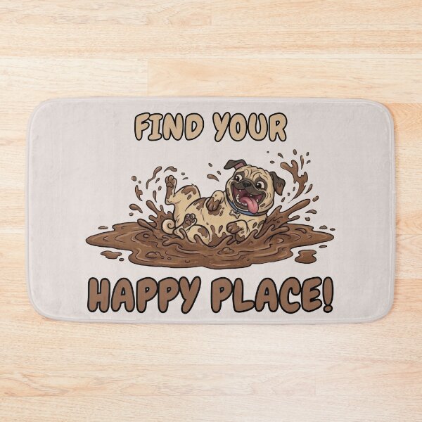 Item preview, Muddy Pug Dog - Find Your Happy Place designed and sold by Marlette LLC.