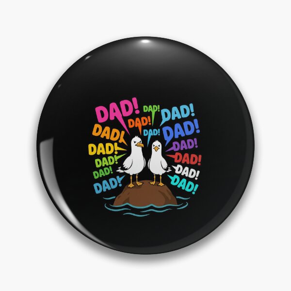 Item preview, Dad! Dad! Dad! Seagull Funny Father Parenting Humor designed and sold by SofenArt.