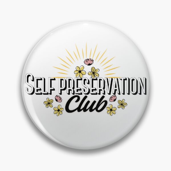 Item preview, Self Preservation Club designed and sold by Heralding-Hues.