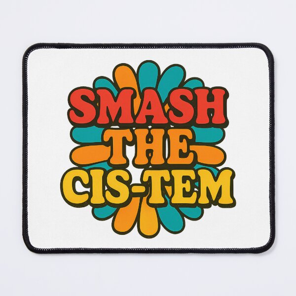 Item preview, Smash the Cis-tem Groovy Retro Trans Queer Pride Activist designed and sold by Haus Of Sin.