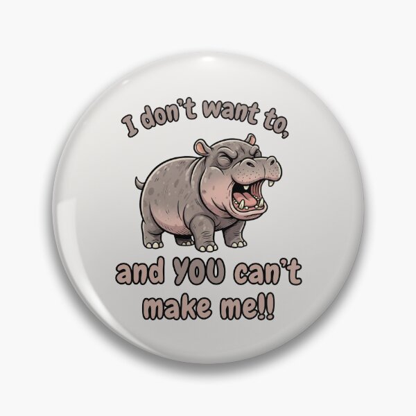 Item preview, Stubborn Hippo Calf - I Don't Want To and You Can't Make Me designed and sold by Marlette LLC.