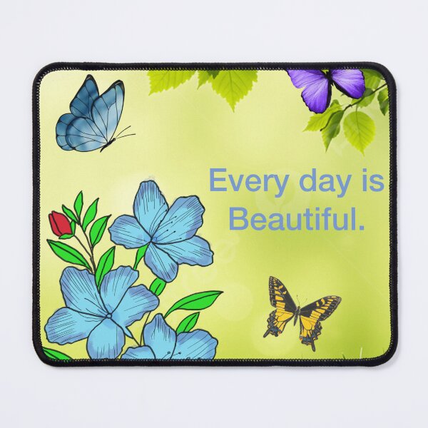 Item preview, Every day is Beautiful designed and sold by Millzsplace.