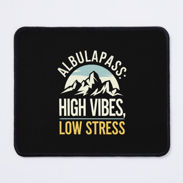 Item preview, Albulapass: High vibes, low stress. designed and sold by InkRebelia.