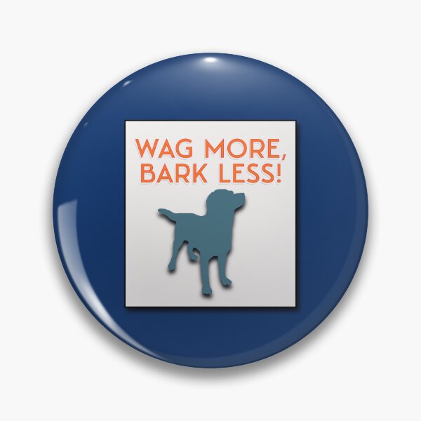Item preview, Wag More, Bark Less designed and sold by Squirrel Adventurous.