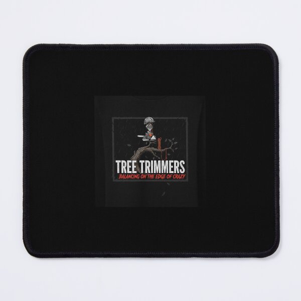 Item preview, Tree Trimmers Are Crazy 3 designed and sold by Treasurekey.