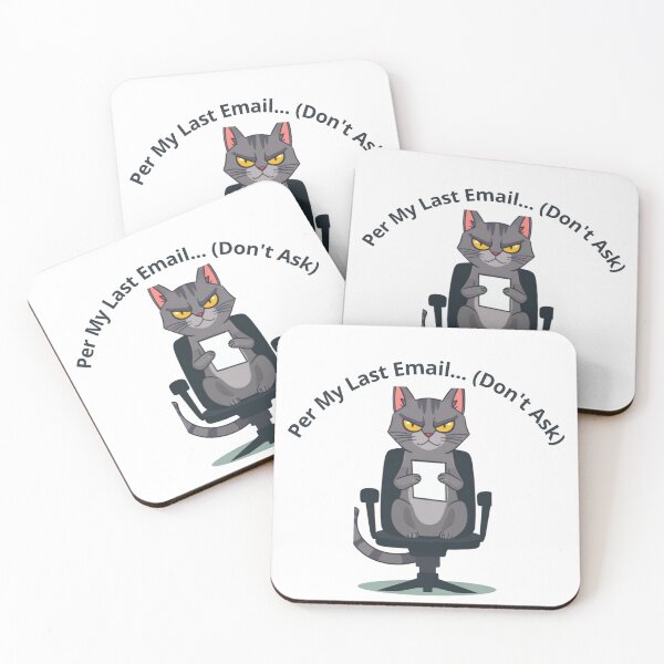 Item preview, Per My Last Email Funny Sarcastic Corporate Office Cat designed and sold by SOOOMINO.