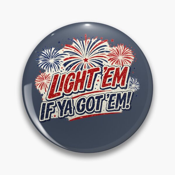 Item preview, Light 'Em If Ya Got 'Em! Funny Fireworks Shirt designed and sold by FoxBaine Designs.