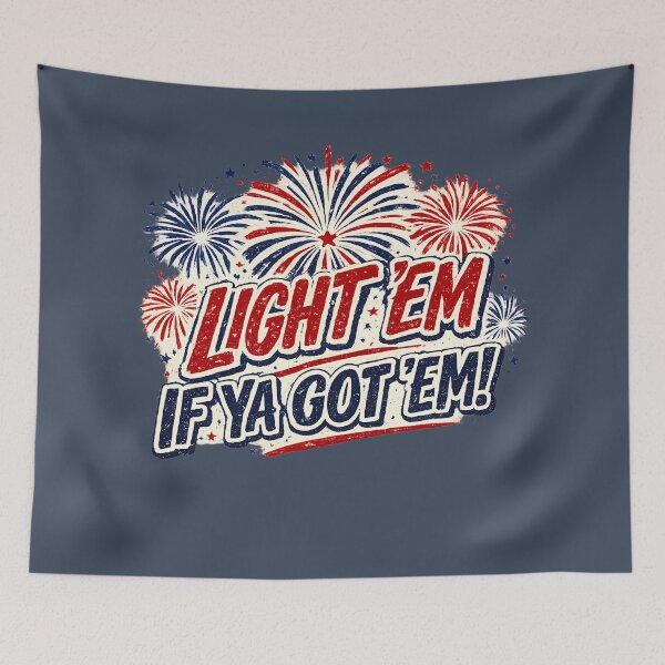 Item preview, Light 'Em If Ya Got 'Em! Funny Fireworks Shirt designed and sold by FoxBaine Designs.