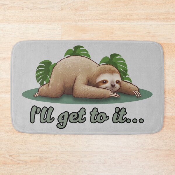 Item preview, Lazy Sloth - I'll Get To It designed and sold by Marlette LLC.