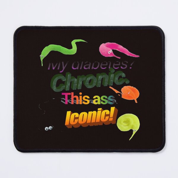 Item preview, Fuzzy Worms Iconic Status Quote Phrase designed and sold by DotDedi.