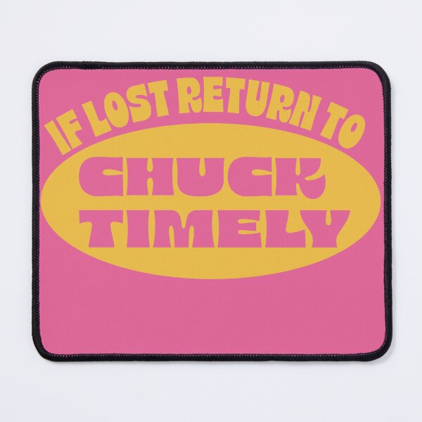 Item preview, if lost return to chuck timely designed and sold by spicystylesco.